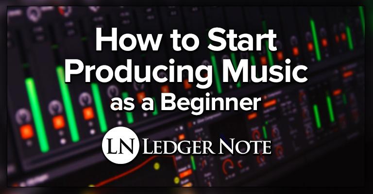 How to Start Producing Music