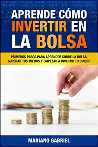 Inversiones para principiantes: cómo dar los primeros pasos para invertir en la Bolsa y las claves para ahorrar mejor