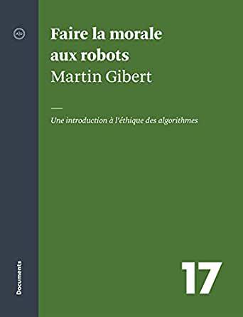 Comment faire la morale aux robots? - Horizonspublics.fr