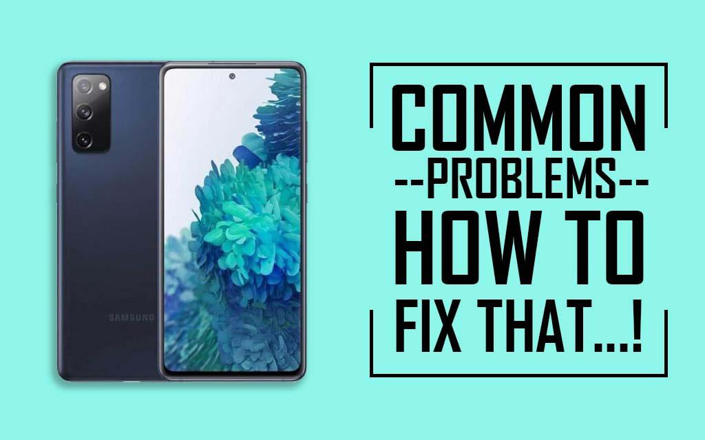 Common Problems in Samsung Galaxy S20 FE and Solution Fix - Tips & Tricks!