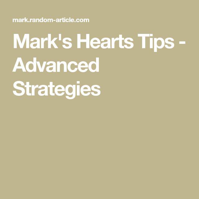 Mark's Hearts Tips - Advanced Strategies