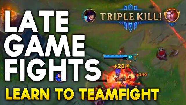 Late Game / Teamfighting