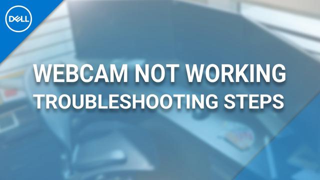 Utiliser, dépanner et résoudre les problèmes de pilote sur les webcams Dell