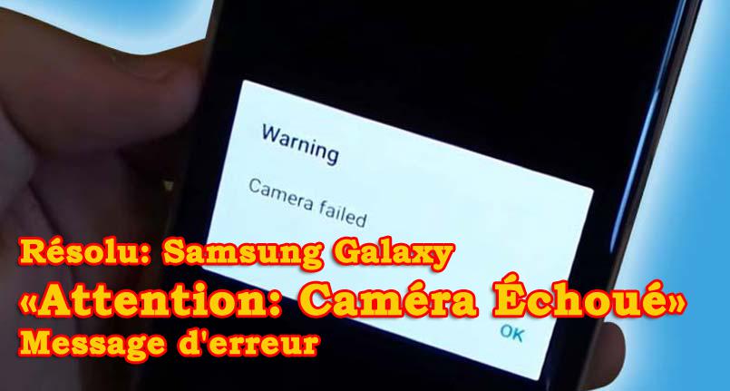 Comment réparer l'échec de l'appareil photo sur le bord Samsung Galaxy S7