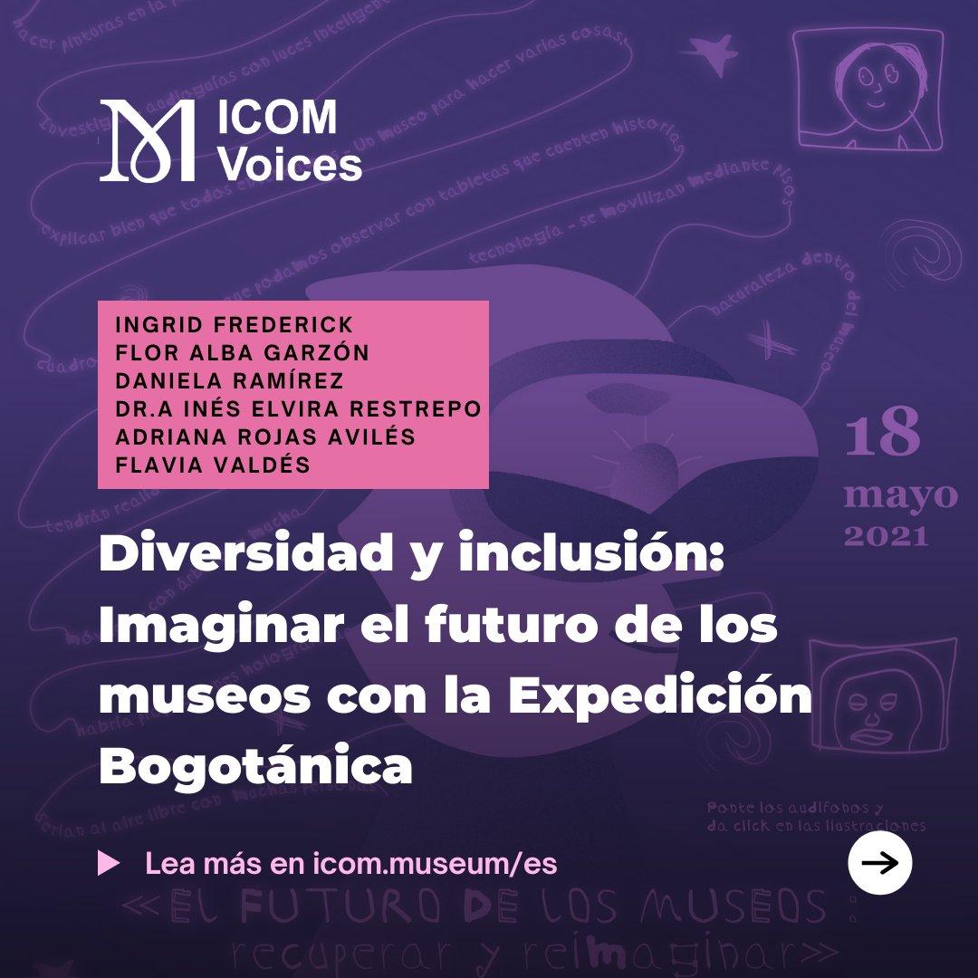 ICOM VoicesDiversity and Inclusion: Envisaging the Future of Museums on the Expedicion Bogotanica