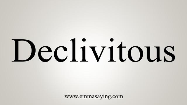 declivitous