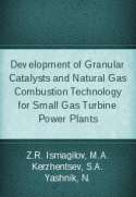 Vývoj granulárních katalyzátorů a technologie spalování zemního plynu pro malé elektrárny s plynovou turbínou