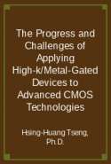 Pokrok a výzvy aplikace High k Metal Gated Devices na pokročilé technologie CMOS