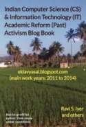 Indian Computer Science CS Information Technology IT Academic Reform Past Activism Blog Book