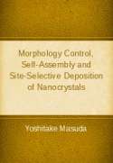 Samoskládání morfologie a místně selektivní depozice nanokrystalů