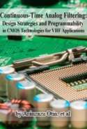 Continuous Time Analog Filtering Design Strategies and Programmability in CMOS Technologies for VHF Applications