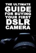 Най-доброто ръководство за закупуване на вашия първи DSLR фотоапарат