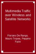 Multimediální provoz přes bezdrátové a satelitní sítě