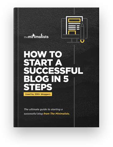 How to Start a Successful Blog in 2021 | The Minimalists 