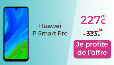 Les nouveaux smartphones P Smart Pro et P Smart 2020 en promo ! 
