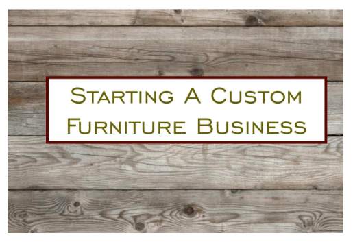 Comment démarrer votre propre entreprise de meubles pour un revenu supplémentaire 