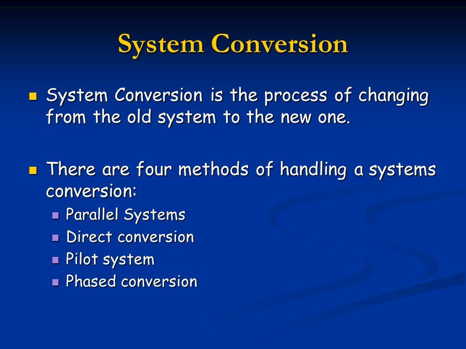 System conversion