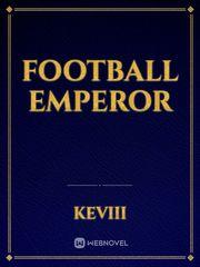 Football emperor