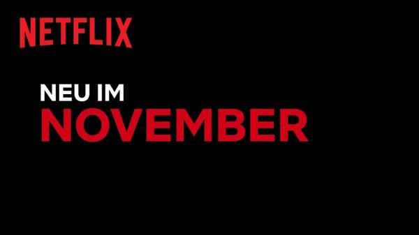 Alle Filme und Serien, die im November auf Netflix erscheinen 