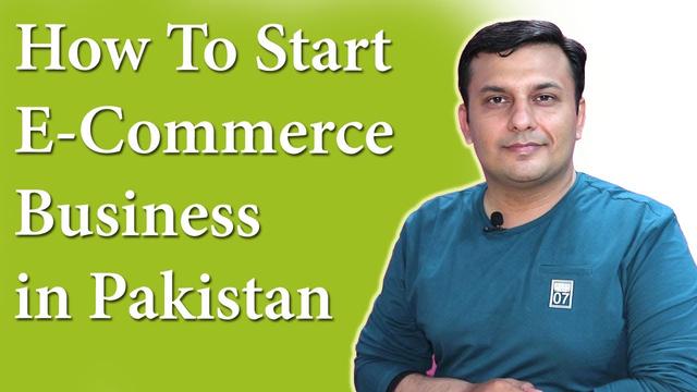 So starten Sie ein E-Commerce-Geschäft in Pakistan 