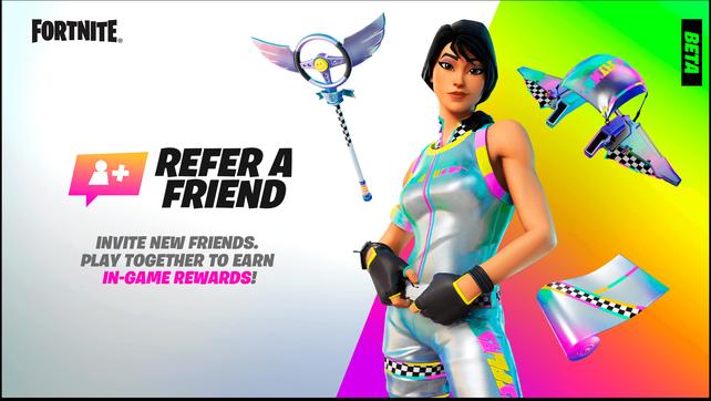 Fortnite: Refer A Friend - Get a friend into play and receive free rewards