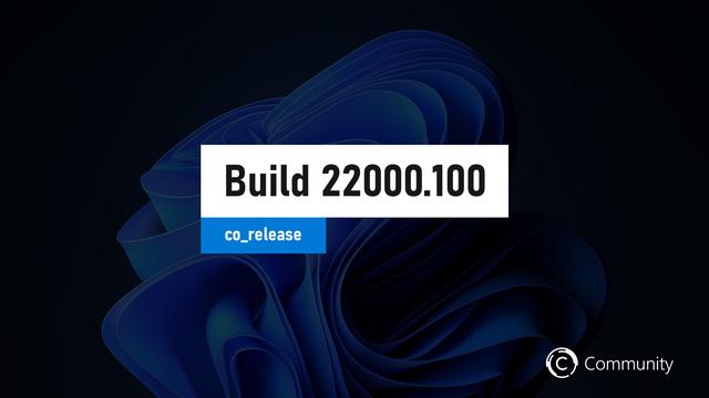 Анонс Windows 11 Insider Preview Build 22000.100 (канал Dev)