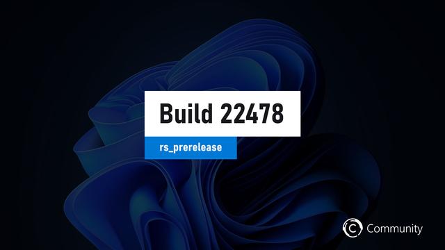 Windows 11 Insider Preview Build 22478 (DEV Channel)