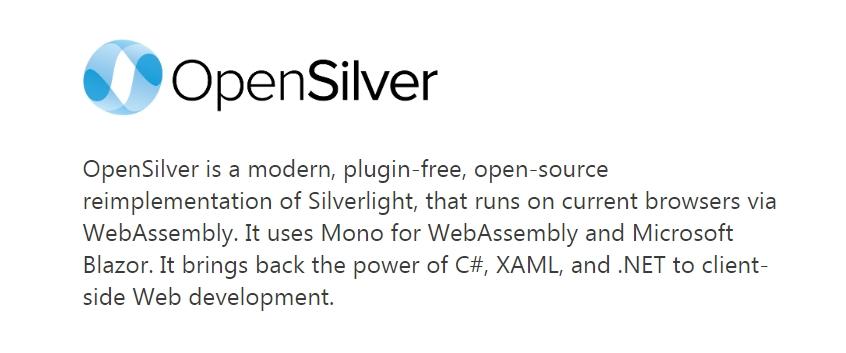 OpenSilver - это спасательный круг для разработчиков Microsoft Silverlight, поскольку приближается конец поддержки - или вы можете забыть, что это когда-либо происходило 