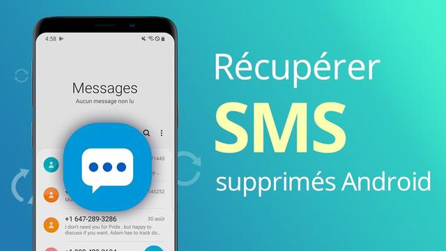 Comment récupérer facilement des SMS supprimés sur Android