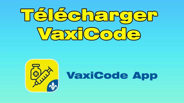 Voici comment télécharger l’application VaxiCode 