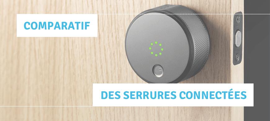 GUIDE ET COMPARATIF DES SERRURES CONNECTÉES - janvier 2022 