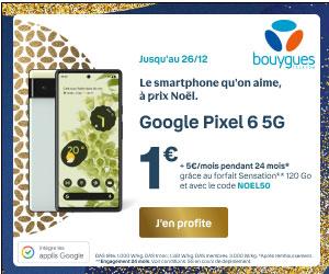 Promo de Noël : Bouygues Telecom casse le prix du nouveau Google Pixel 6 !