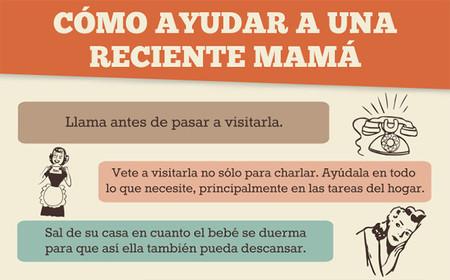 Cómo ayudar a una madre reciente y cómo no hacerlo