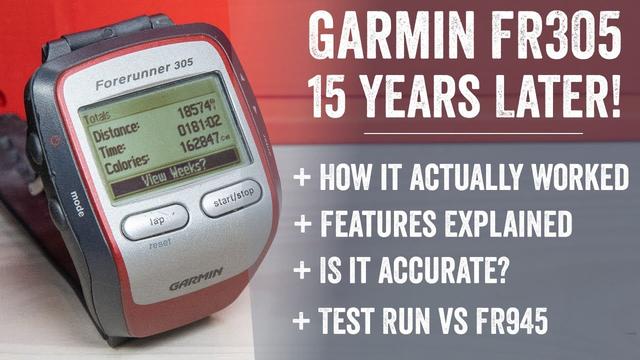 15 Years This Week: The Forerunner 305 Was Released: How does it test now? 