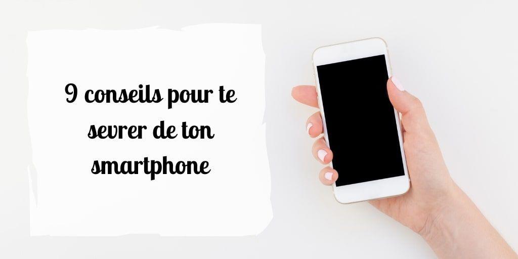 Cinq astuces pour se sevrer de son téléphone portable 