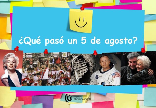 Efemérides de hoy: qué pasó un 5 de agosto | Hechos que ocurrieron en la Argentina y el mundo                               | Página12
