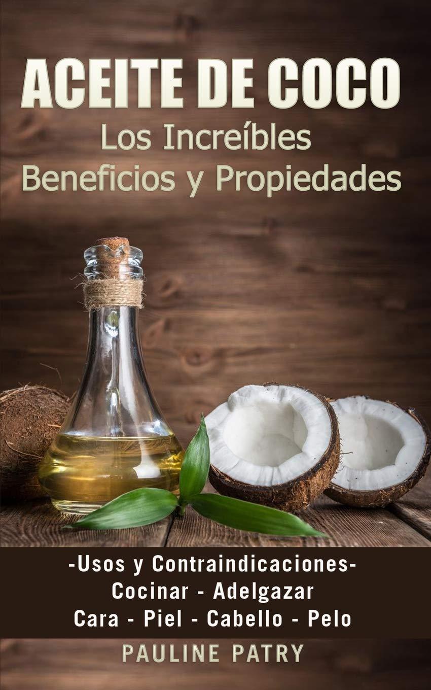 Aceite de coco: Descubre todos sus beneficios y propiedades 