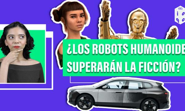 I.O. QUÉ SÉ #1 | ¿Los robots humanoides superarán a la ficción? 