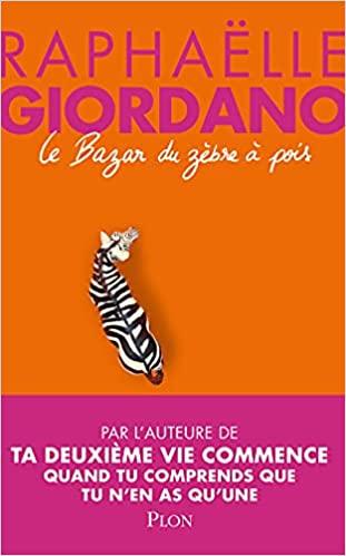 [Critique] Le bazar du zèbre à pois – Raphaëlle Giordano