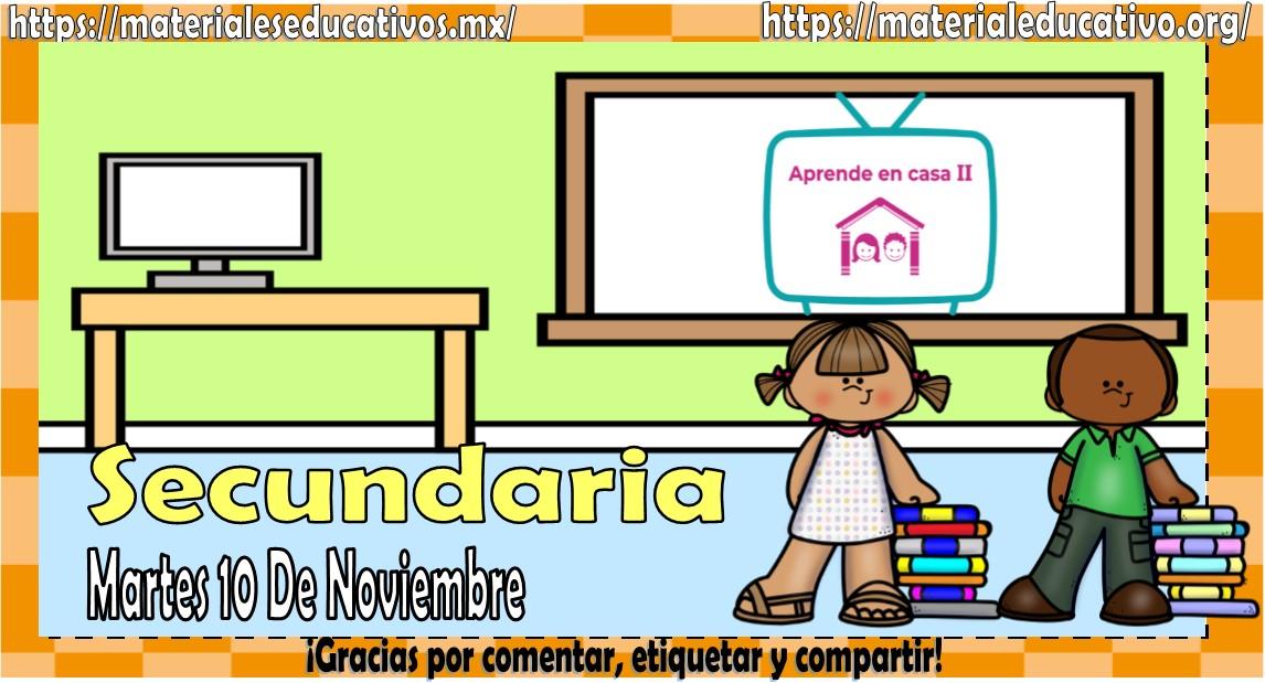 Preguntas de Aprende en Casa II del 10 de noviembre de Secundaria