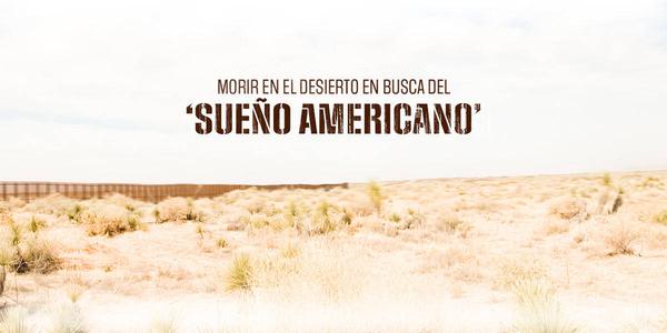 Morir en el desierto en busca del ‘sueño americano’