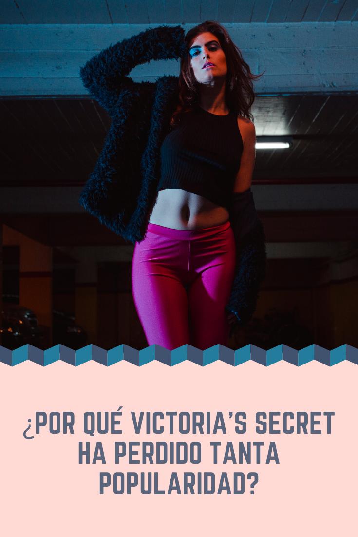 El ascenso y caída de Victoria's Secret, la marca de lencería más famosa del mundo: por qué ha perdido tanta popularidad 