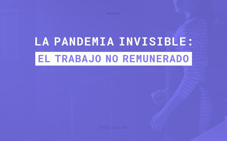 La pandemia invisible: el trabajo no remunerado