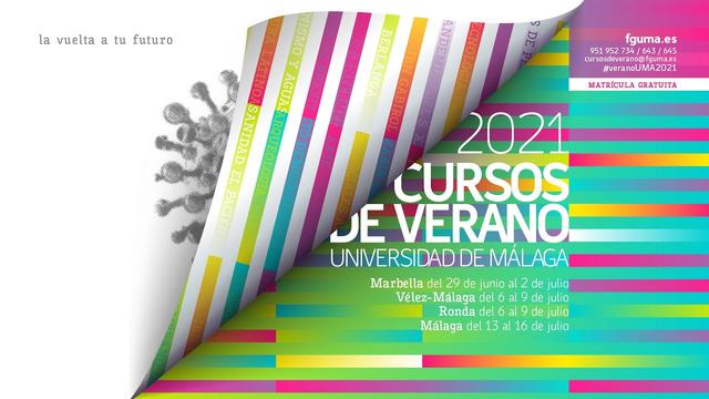 Cursos Verano UMA 2021 La Universidad de Málaga recupera los cursos de verano, presenciales y gratuitos