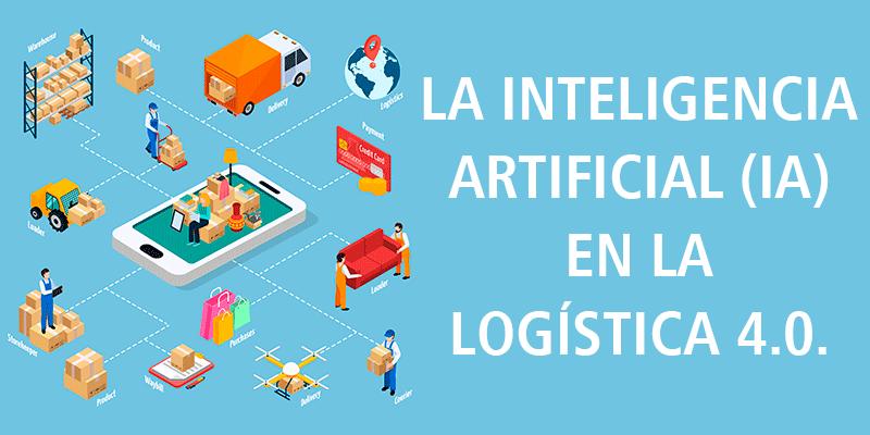 Inteligencia artificial aplicada en logística