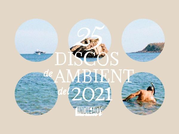 Los 25 mejores discos de ambient de 2021