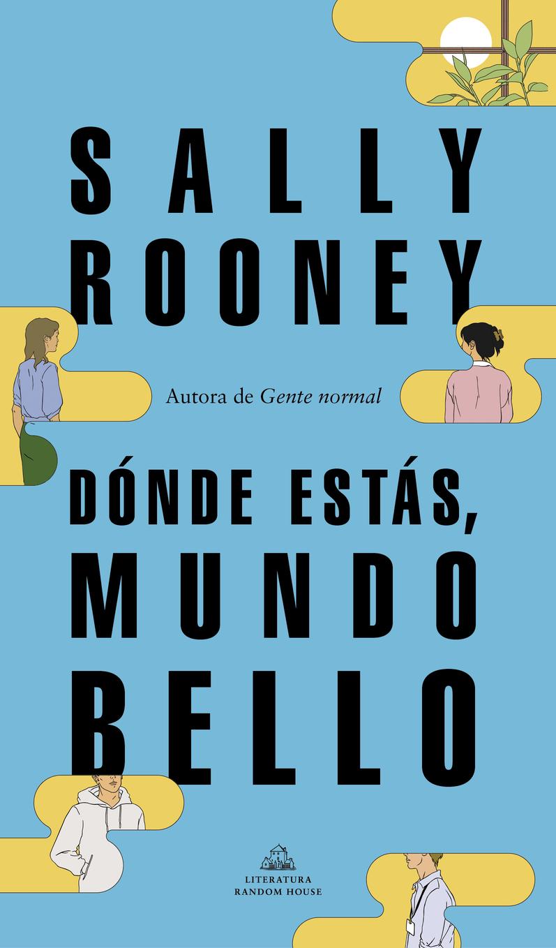 Sally Rooney vuelve con 'Dónde estás, mundo bello', su novela más esperada 