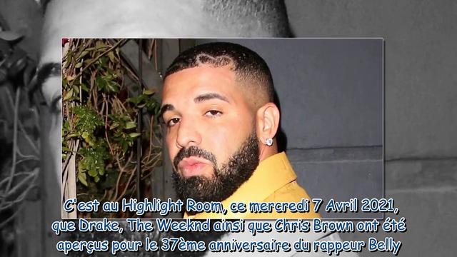Drake, The Weeknd, Chris Brown : de nombreuses stars présentes à l'anniversaire du rappeur Belly 