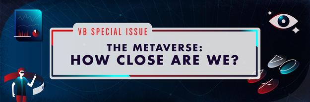 Metaverse vs. data privacy: A clash of the titans? | VentureBeat VentureBeat Homepage VentureBeat Homepage follow us on Twitter follow us on Facebook follow us on LinkedIn Follow us on RSS Follow us on RSS follow us on Twitter Follow us on RSS Share on Fa 