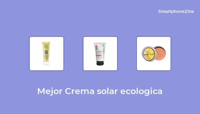 47 Mejor Crema Solar Ecologica en 2022 [Basado en 41 Opinión de expertos]